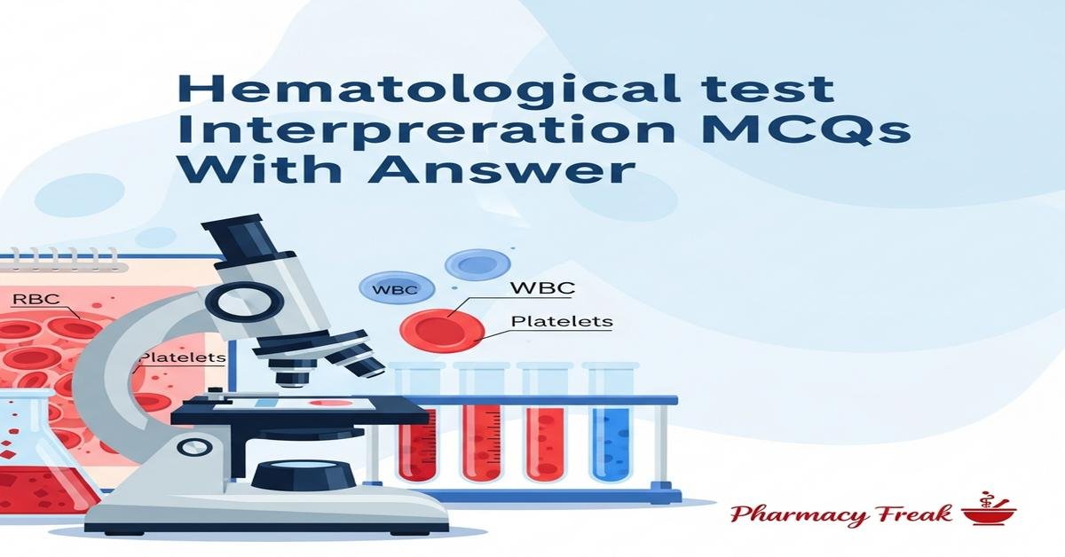 Hematological test interpretation MCQs With Answer
