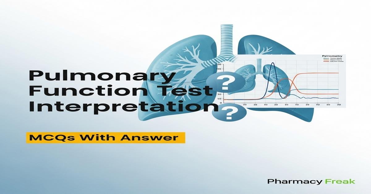 Pulmonary function test interpretation MCQs With Answer