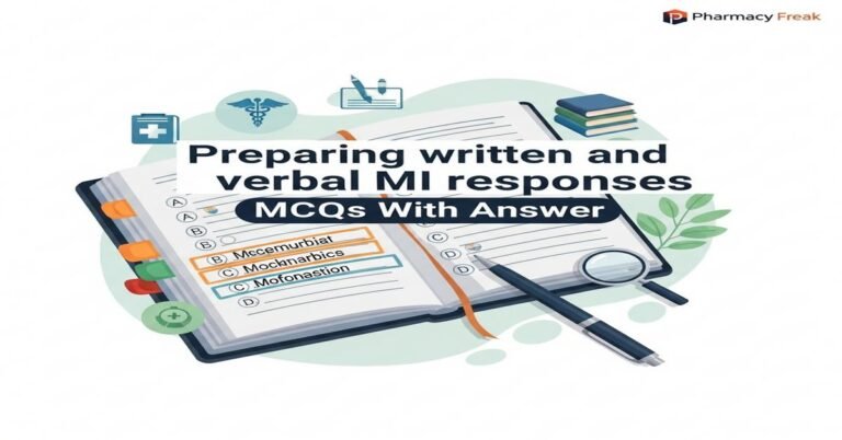 Preparing written and verbal MI responses MCQs With Answer