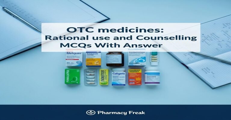 OTC medicines: rational use and counseling MCQs With Answer