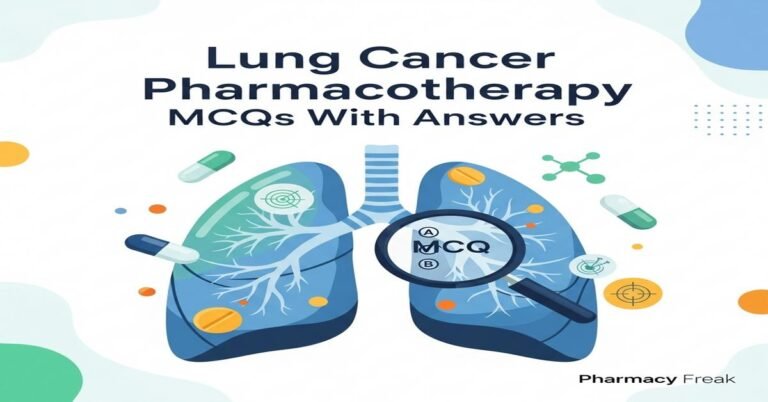 Lung cancer pharmacotherapy MCQs With Answer
