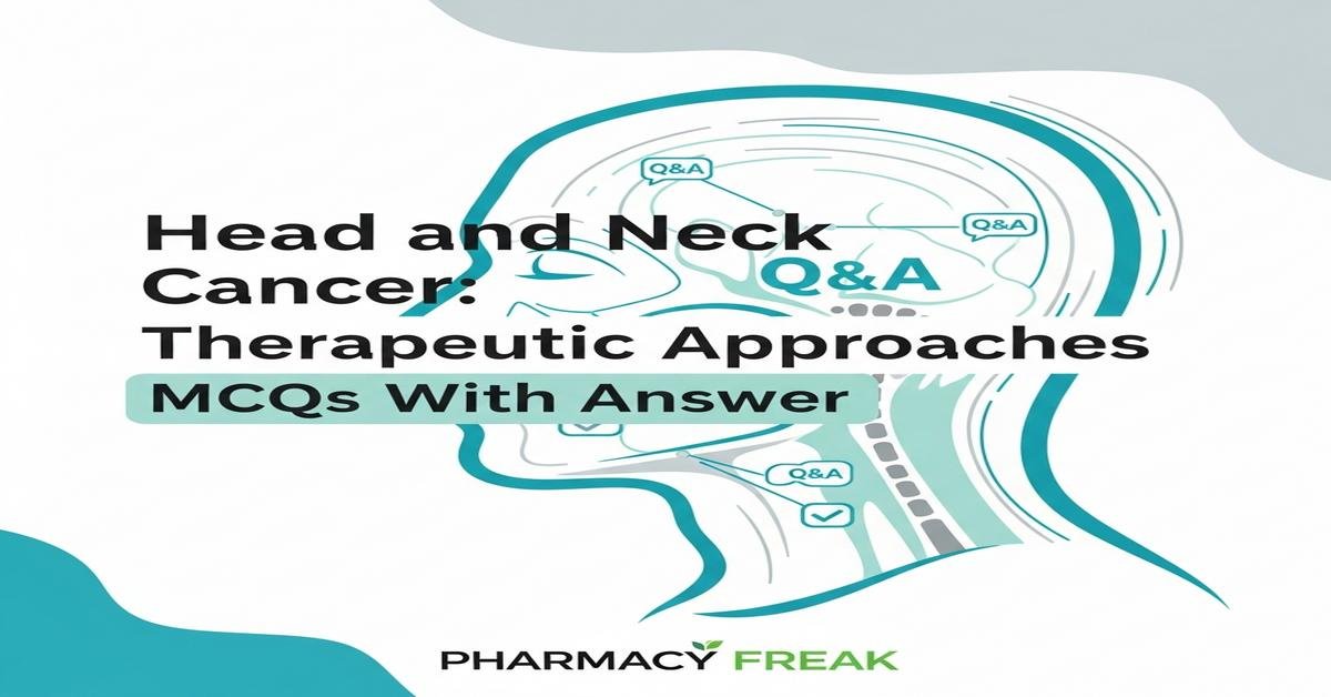 Head and neck cancer: therapeutic approaches MCQs With Answer