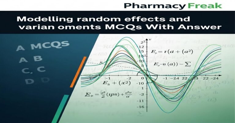 Modelling random effects and variance components MCQs With Answer