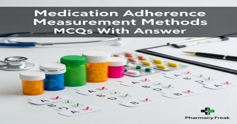 Medication adherence measurement methods MCQs With Answer