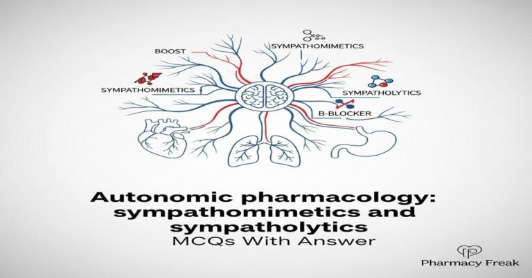 Autonomic pharmacology: sympathomimetics and sympatholytics MCQs With Answer