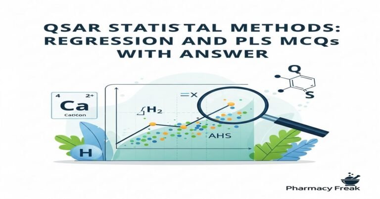 QSAR statistical methods: regression and PLS MCQs With Answer