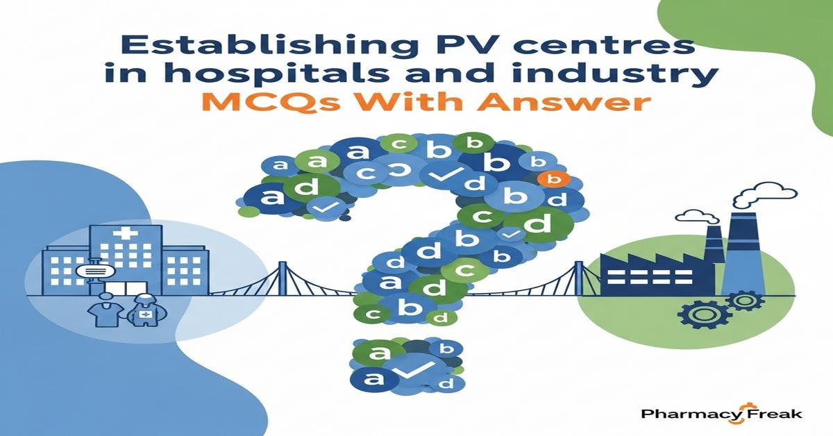 Establishing PV centres in hospitals and industry MCQs With Answer