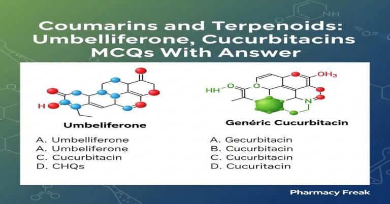 Coumarins and terpenoids: umbelliferone, cucurbitacins MCQs With Answer