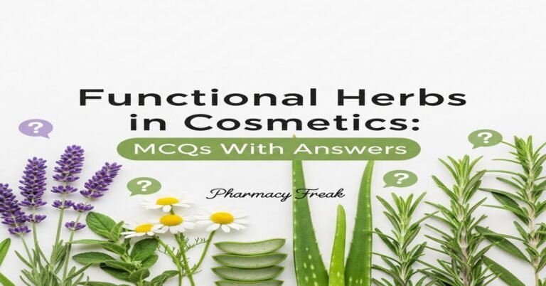 Functional herbs used in cosmetics MCQs With Answer