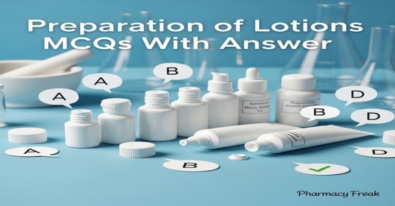 Preparation of lotions MCQs With Answer
