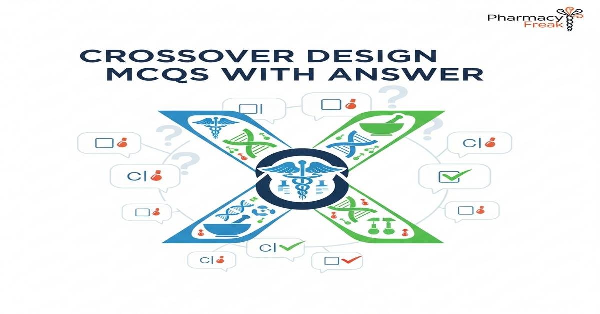 Crossover design MCQs With Answer