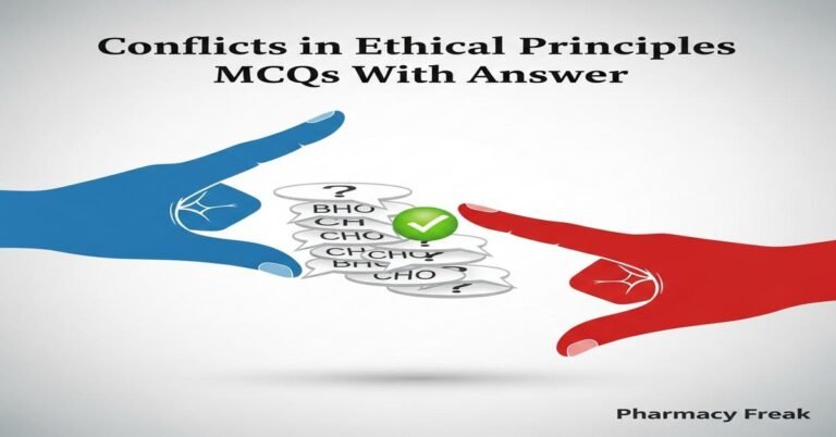 Conflicts in ethical principles MCQs With Answer