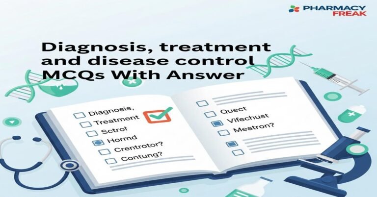 Diagnosis, treatment and disease control MCQs With Answer