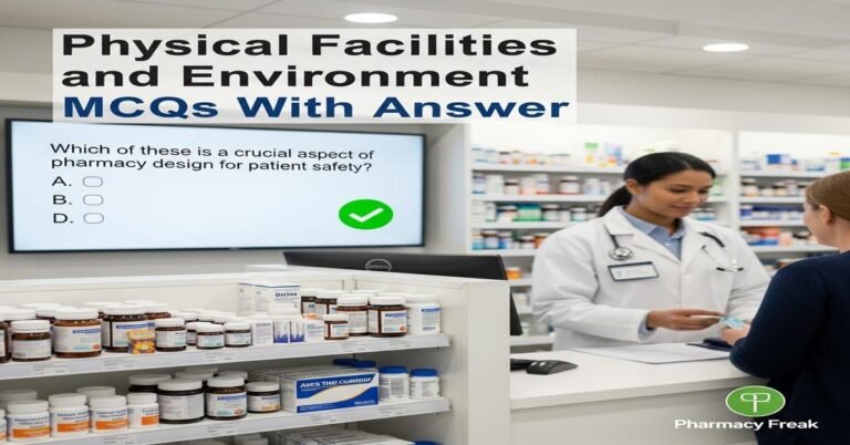 Physical facilities and environment MCQs With Answer