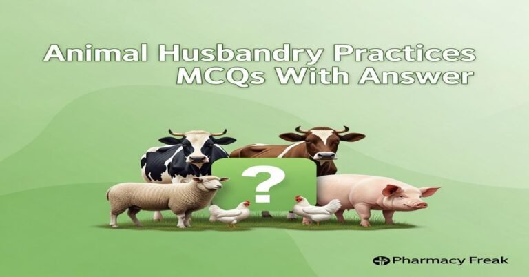 Animal husbandry practices MCQs With Answer