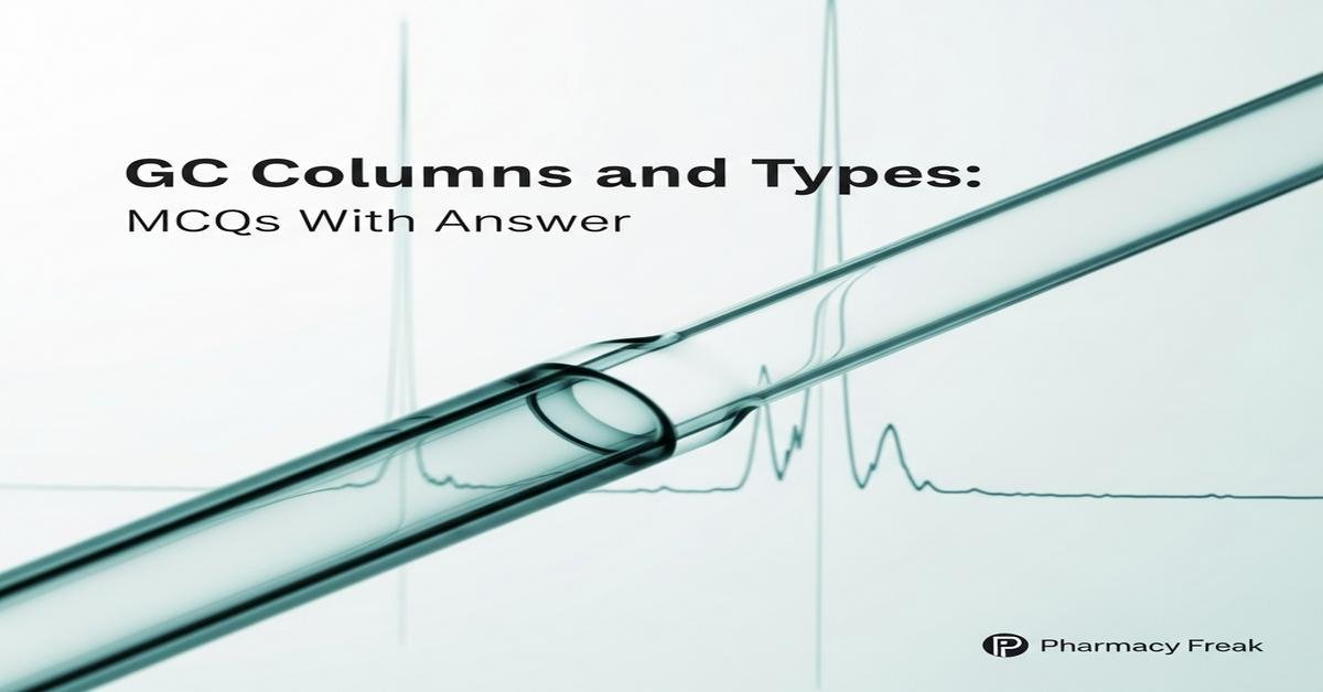 GC columns and types MCQs With Answer