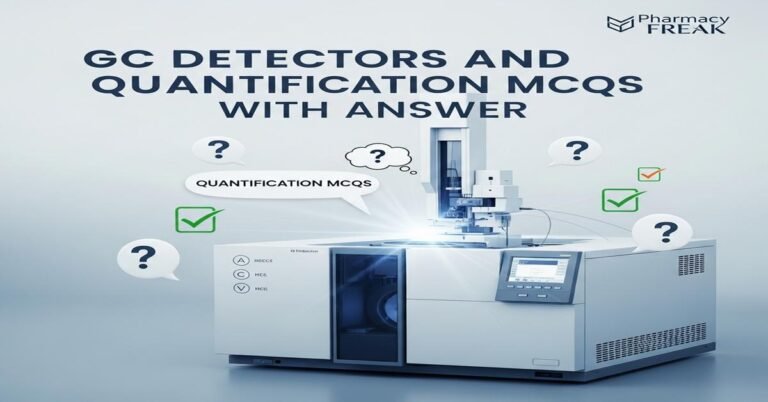 GC detectors and quantification MCQs With Answer