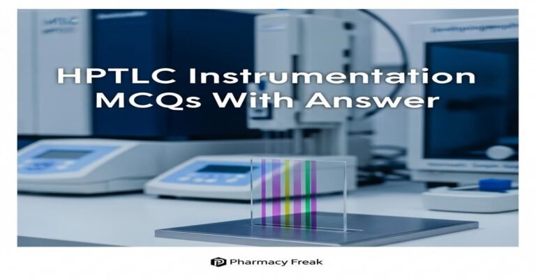 HPTLC instrumentation MCQs With Answer