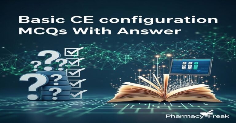 Basic CE configuration MCQs With Answer