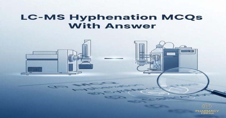 LC-MS hyphenation MCQs With Answer