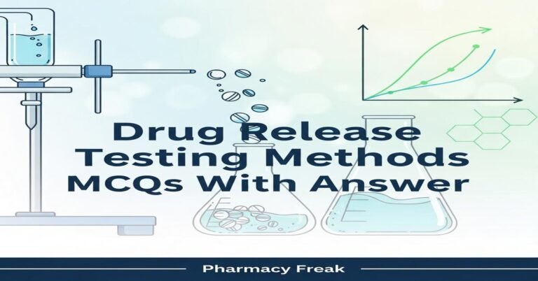 Drug release testing methods MCQs With Answer