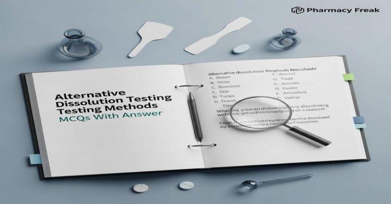 Alternative dissolution testing methods MCQs With Answer