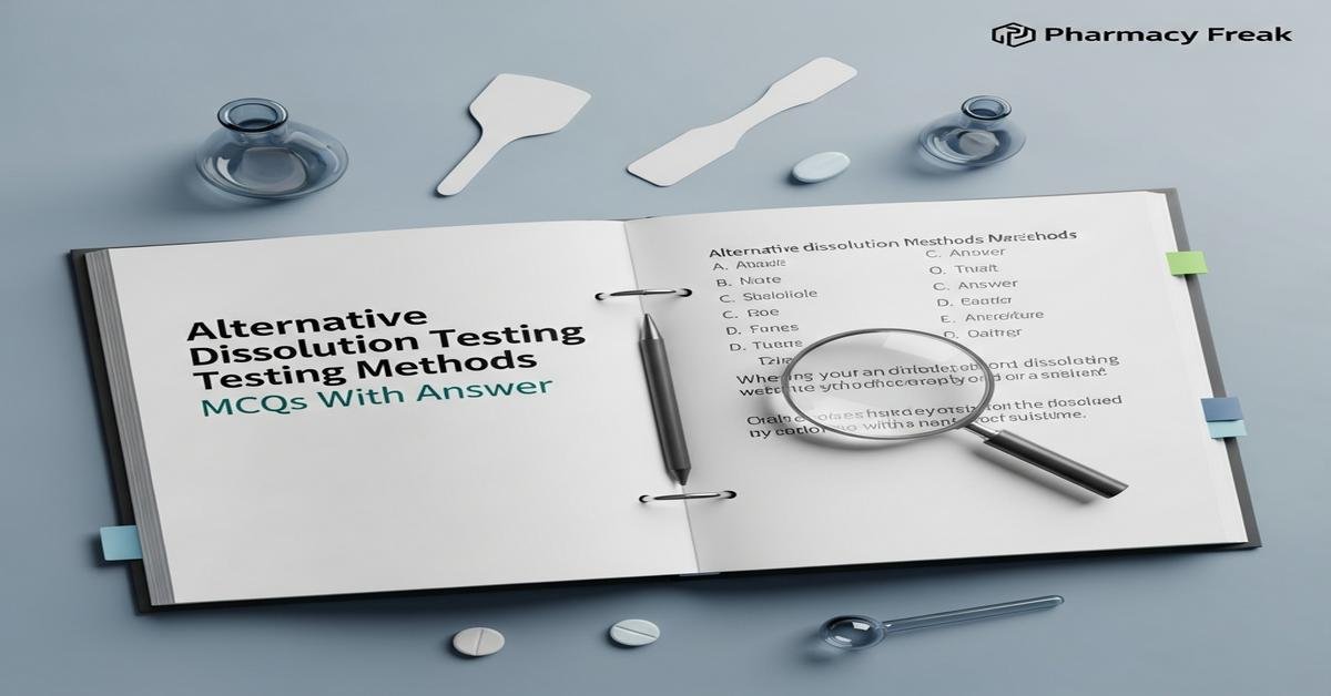 Alternative dissolution testing methods MCQs With Answer