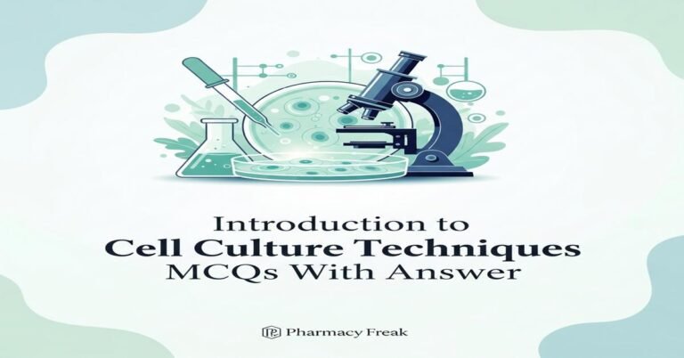 Introduction to cell culture techniques MCQs With Answer