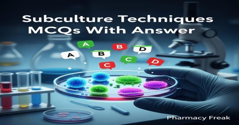 Subculture techniques MCQs With Answer