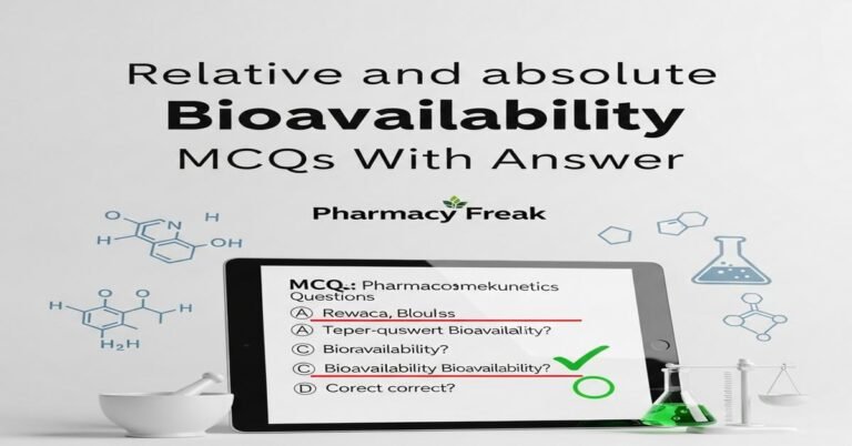 Relative and absolute bioavailability MCQs With Answer