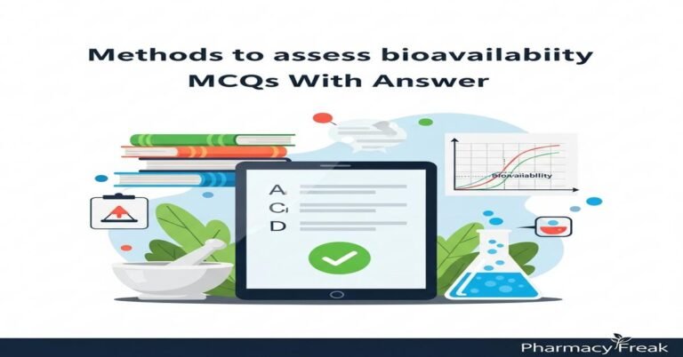 Methods to assess bioavailability MCQs With Answer