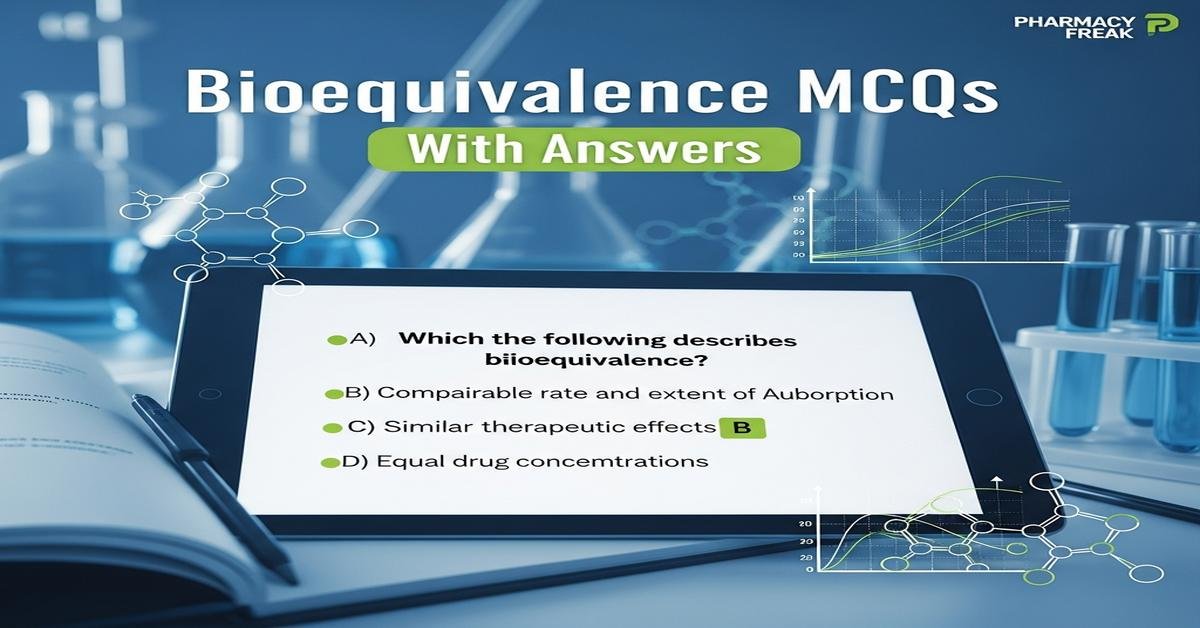 Concept of bioequivalence MCQs With Answer