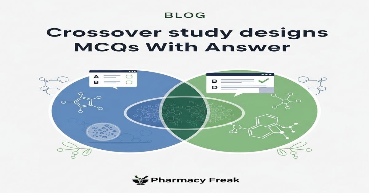 Crossover study designs MCQs With Answer