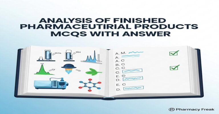 Analysis of finished pharmaceutical products MCQs With Answer