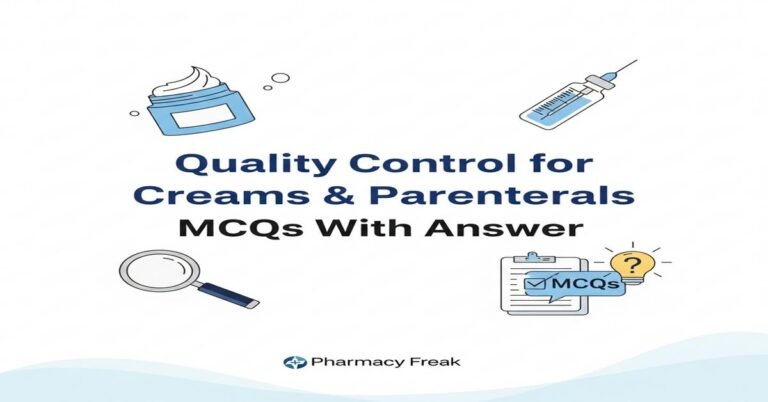 Quality control for creams and parenterals MCQs With Answer