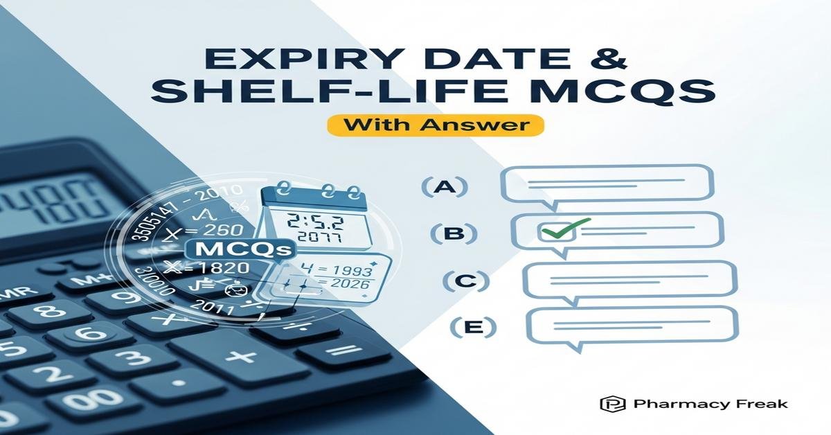 Expiry date calculation and shelf-life determination MCQs With Answer