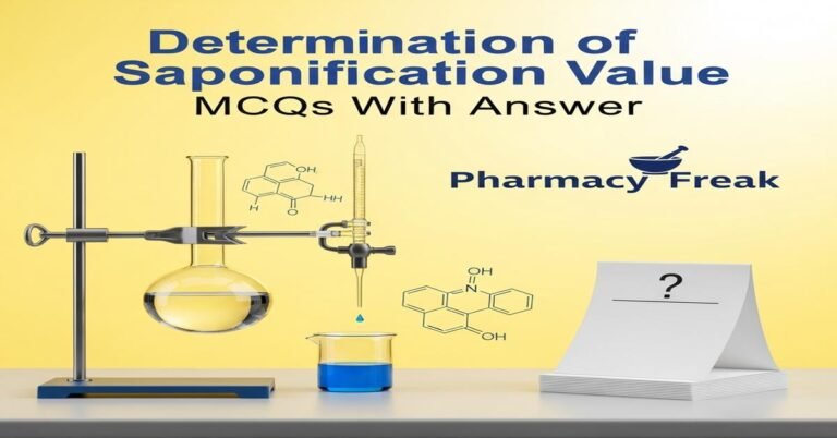 Determination of saponification value MCQs With Answer