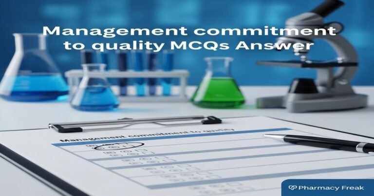 Management commitment to quality MCQs With Answer