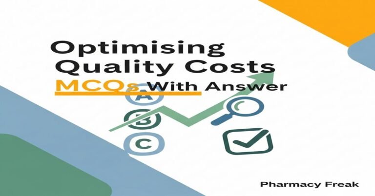 Optimising quality costs MCQs With Answer