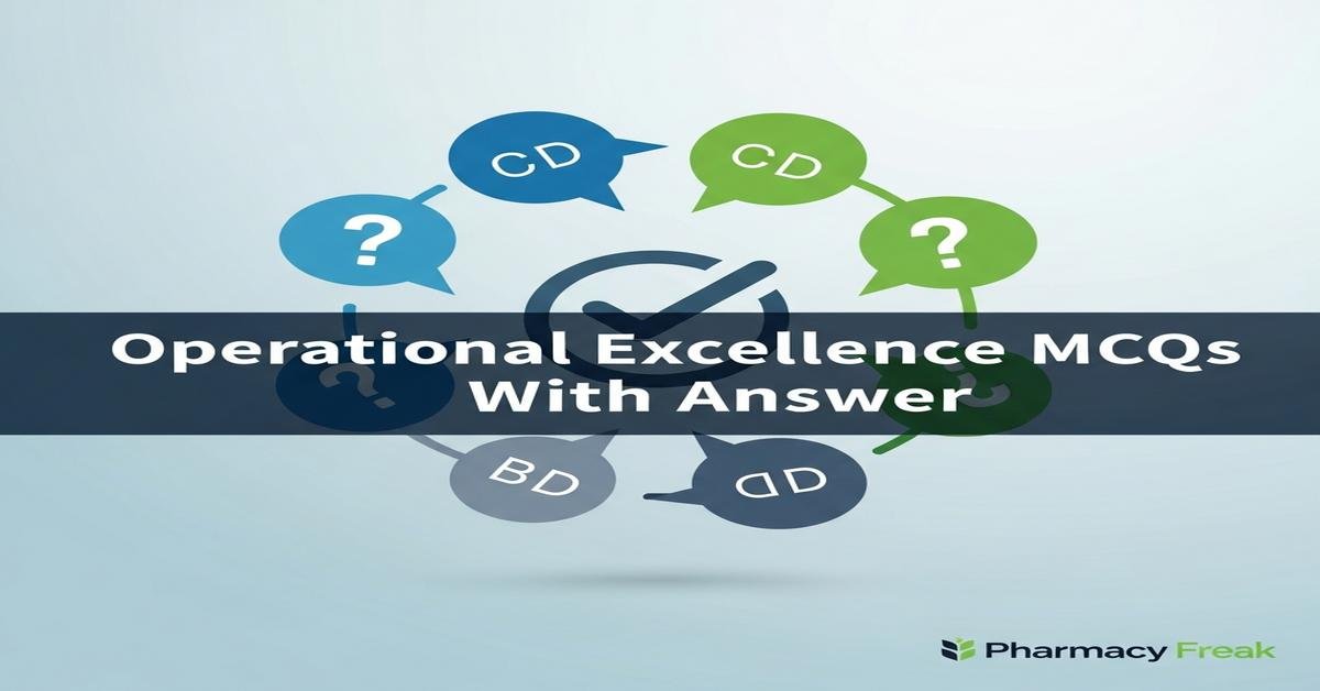 Operational excellence MCQs With Answer