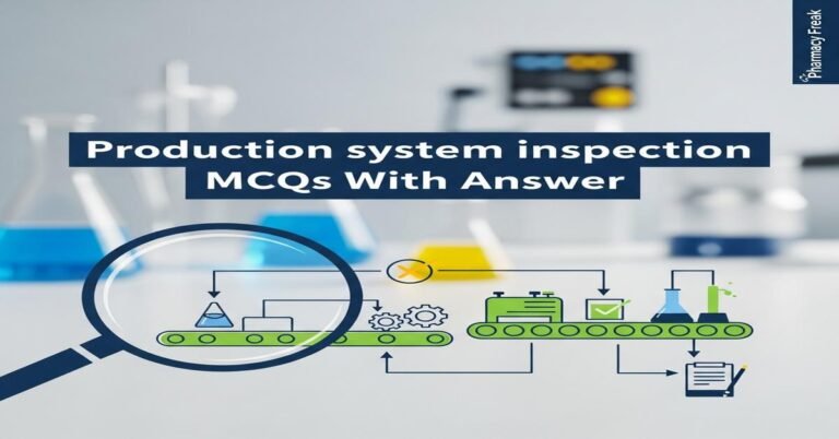 Production system inspection MCQs With Answer