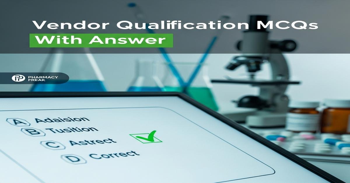 Vendor qualification MCQs With Answer