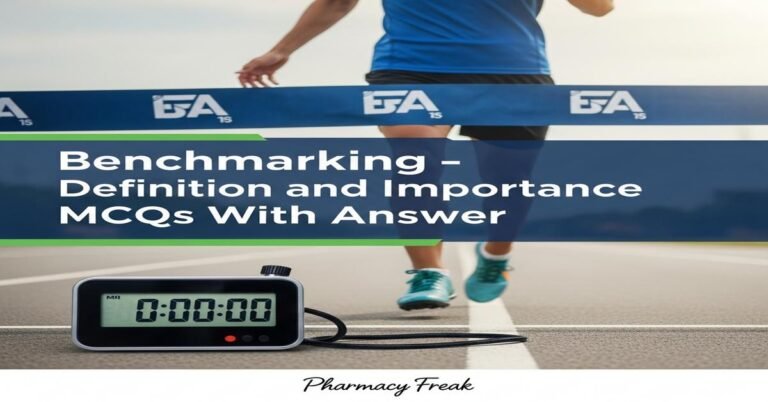 Benchmarking – definition and importance MCQs With Answer