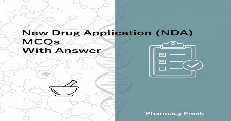 New Drug Application (NDA) informational content MCQs With Answer