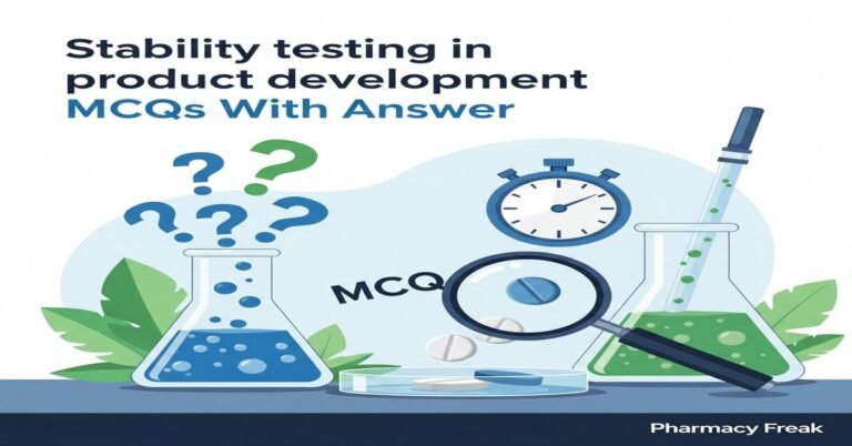 Stability testing in product development MCQs With Answer