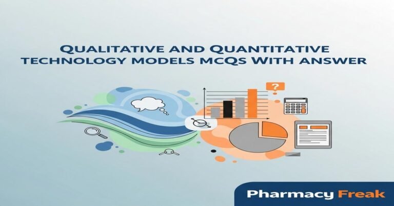 Qualitative and quantitative technology models MCQs With Answer