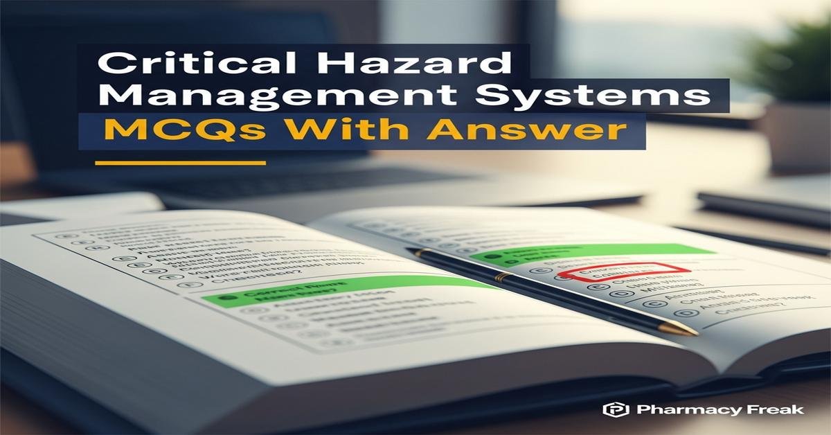 Critical hazard management systems MCQs With Answer
