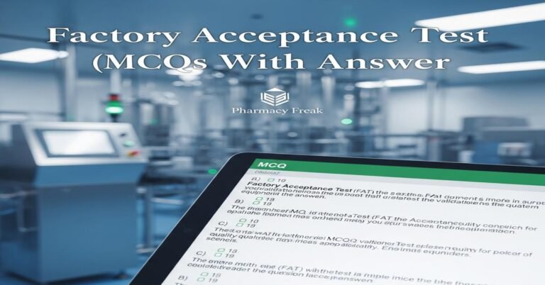 Factory Acceptance Test (FAT) MCQs With Answer