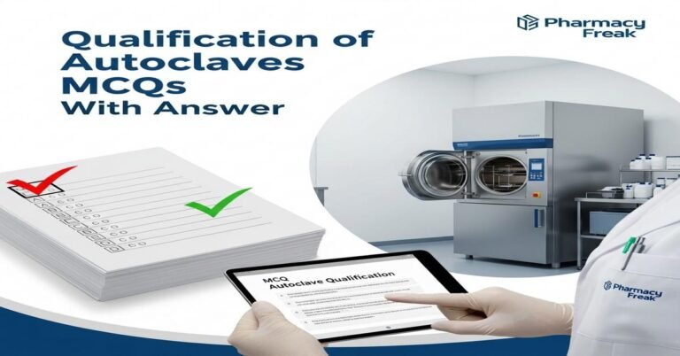 Qualification of autoclaves MCQs With Answer