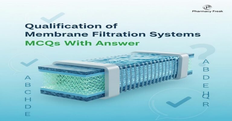 Qualification of membrane filtration systems MCQs With Answer